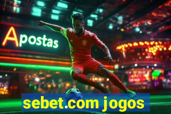 sebet.com jogos